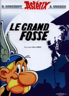 Asterix Le grand fosse - Rene Goscinny, Albert Uderzo