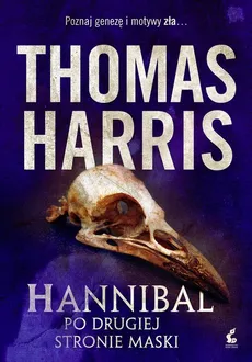Hannibal Po drugiej stronie maski - Outlet - Thomas Harris
