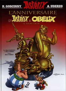 Asterix L’Anniversaire d’Astérix & Obélix - Le Livre d’Or - Rene Goscinny, Albert Uderzo