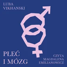 Płeć i mózg - Luba Vikhanski
