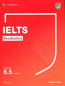 IELTS Vocabulary For Bands 6.5 and above With Answers and Downloadable Audio - Pauline Cullen