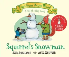 Squirrel's Snowman - Julia Donaldson