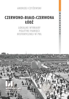 Czerwono-biało-czerwona Łódź - Outlet - Andrzej Czyżewski