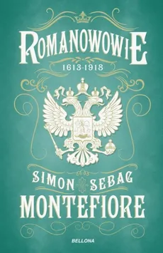 Romanowowie 1613-1918 - Outlet - Montefiore Simon Sebag