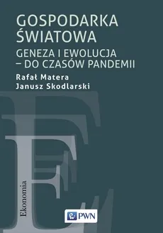 Gospodarka światowa - Outlet - Rafał Matera, Janusz Skodlarski