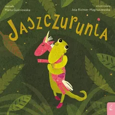 Jaszczurunia - Marta Guśniowska
