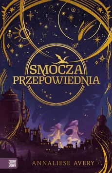 Smocza przepowiednia - Avery Annaliese