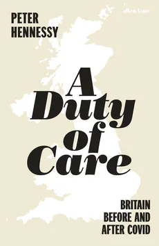 A Duty of Care - Outlet - Peter Hennessy