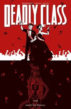 Deadly Class Tom 8 - Wes Craig, Rick Remender
