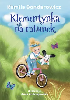 Klementynka na ratunek - Outlet - Kamila Bondarowicz