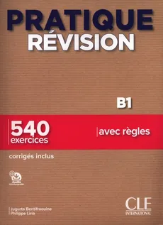 Pratique Révision - Niveau B1 - Livre + Corrigés + Audio téléchargeable - Jugurta Bentifraouine, Philippe Liria