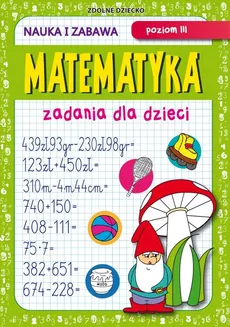 Matematyka Zadania dla dzieci Poziom III - Outlet - Beata Guzowska
