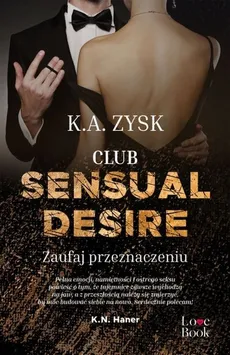 Club Sensual Desire Zaufaj przeznaczeniu