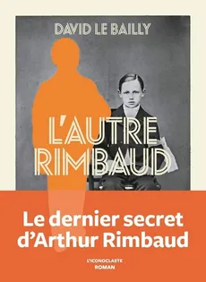 Autre Rimbaud - Outlet - Le Bailly David