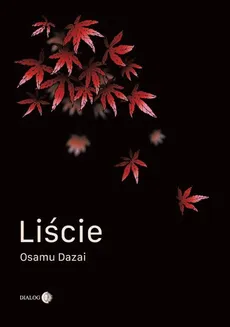 Liście - Dazai Osamu