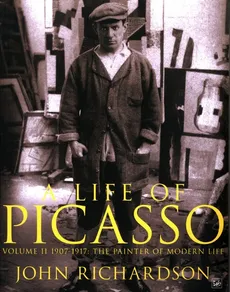 A Life of Picasso Volume II - John Richardson