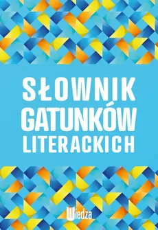 Słownik gatunków literackich - Krystyna Andruczyk, Dorota Fiećko