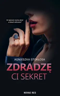 Zdradzę ci sekret - Outlet - Agnieszka Stokłosa