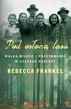 Pod osłoną lasu - Rebecca Frankel, Rebecca Frankel