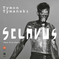 Sclavus - Tymon Tymański