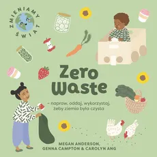 Zero Waste napraw, oddaj, wykorzystaj, żeby Ziemia była czysta - Outlet - Megan Anderson