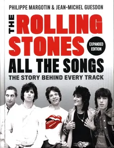 The Rolling Stones All the Songs - Outlet - Jean-Michel Guesdon, Philippe Margotin