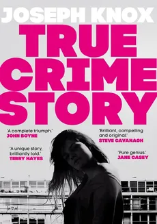 True Crime Story - Outlet - Joseph Knox
