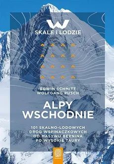 W skale i lodzie Alpy Wschodnie - Schmitt Edwin, Pusch Wolfgang