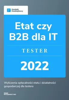 Etat czy B2B dla IT – tester - Kinga Jańczak