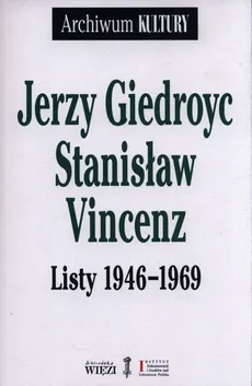 Listy 1946-1969 - Outlet - Jerzy Giedroyc, Stanisław Vincenz