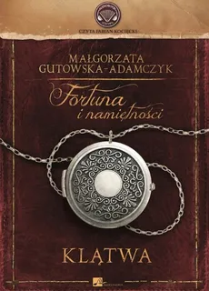 Fortuna i namiętności - Małgorzata Gutowska-Adamczyk
