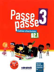 Passe Passe 3 A2.1 Ćwiczenia + CDmp3 - Agnes Gallezot, Le Naour Magali, Laurent Pozzana