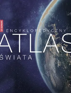 Encyklopedyczny Atlas Świata - Outlet