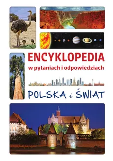 Encyklopedia w pytaniach i odpowiedziach - Jolanta Bąk, Jarosław Górski