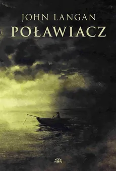 Poławiacz - John Langan