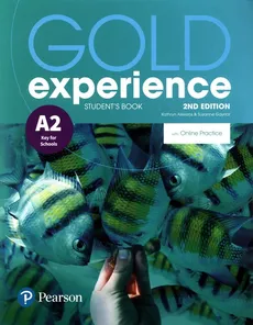 Gold Experience 2nd Edition A2. Podręcznik + Online Practice - Kathryn Alevizos, Suzanne Gaynor