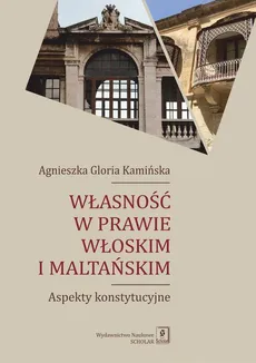 Własność w prawie włoskim i maltańskim - Agnieszka Gloria-Kamińska