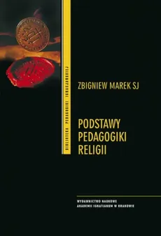 Podstawy pedagogiki religii - Outlet - Zbigniew Marek