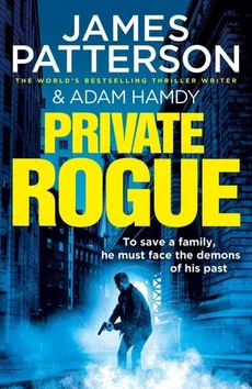 Private Rogue - Adam Hamdy, James Patterson