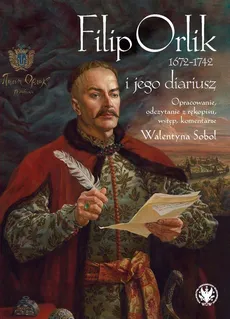 Filip Orlik (1672-1742) i jego diariusz - Outlet