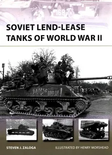 New Vanguard 247 Soviet Lend-Lease Tanks of World War II - Zaloga Steven J.