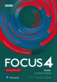 Focus Second Edition 4 Student's Book + Interactive Student eBook - Daniel Brayshaw, Sue Kay, Jones Vaughan