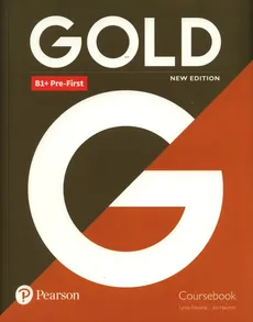 Gold B1+ Pre-First Coursebook - Outlet - Lynda Edwards, Jon Naunton