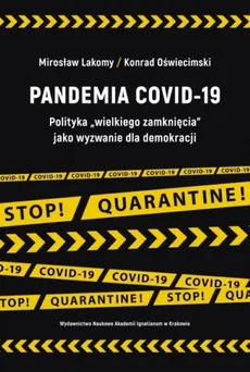 Pandemia COVID-19 - Mirosław Lakomy, Konrad Oświecimski