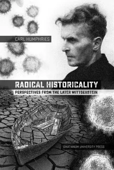 Radical Historicality - Carl Humphries