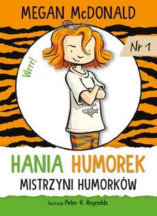Hania Humorek Mistrzyni humorków - Megan McDonald