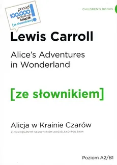 Alice's Adventures in Wonderland / Alicja w krainie czarów z podręcznym słownikiem angielsko-polskim - Outlet - Lewis Carroll