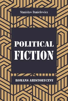 Political fiction - Outlet - Stanisław Danielewicz