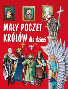 Mały poczet królów dla dzieci - Outlet - Piotr Rowicki