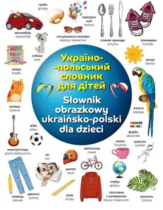 Słownik obrazkowy ukraińsko-polski dla dzieci - Outlet